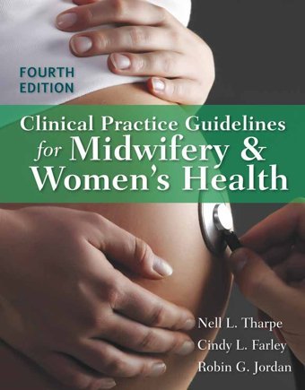 Clinical Practice Guidelines For Midwifery & Women'S Health Tharpe, Nell Jones Bartlett Learning