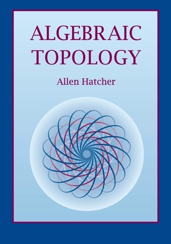 Algebraic Topology Hatcher, Allen Cambridge University Press, Uk
