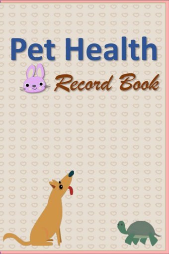 Pet Health Record Book: Vet Visit Logbook For Healthy And Wellness Of Your Lovely Pet As : Dog, Cat, Rabbit, Bird, Tortoise, Snake And All Exotic Pet And Fish. Burch -, William Independently Publıshed