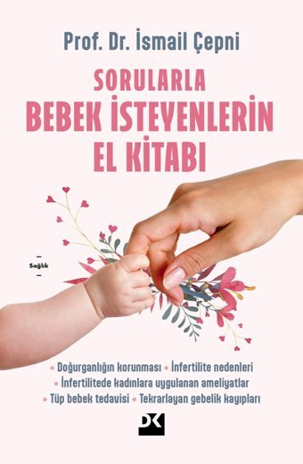 Sorularla Bebek İsteyenlerin El Kitabı İsmail Çepni Doğan Kitapçılık
