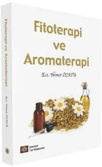 Fitoterapi Ve Aromaterapi Nimet Özata İstanbul Tıp Kitabevi