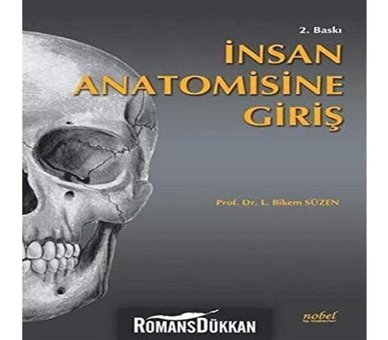 İnsan Anatomisine Giriş Bikem Süzen Nobel Tıp Kitabevleri