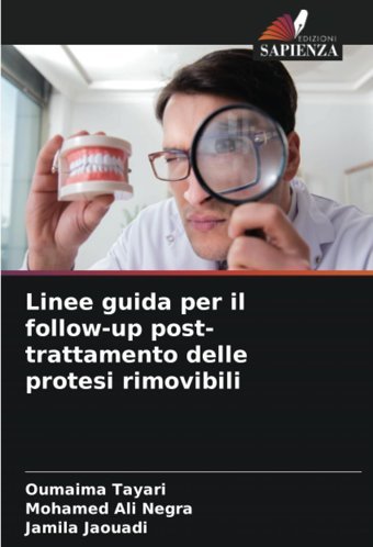 Linee Guida Per İl Follow-Up Post-Trattamento Delle Protesi Rimovibili Tayari, Oumaima Edizioni Sapienza