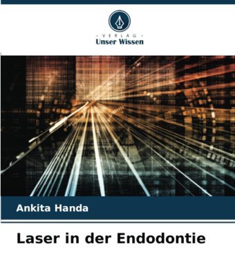 Laser İn Der Endodontie Handa, Ankıta Verlag Unser Wissen