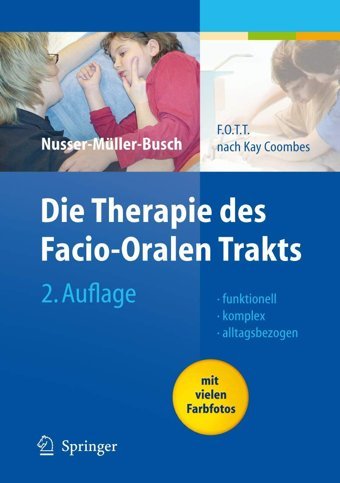 Die Therapie Des Facio-Oralen Trakts: F.O.T.T. Nach Kay Coombes Springer