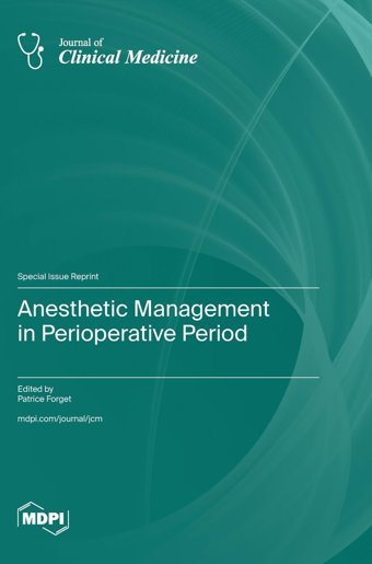 Anesthetic Management İn Perioperative Period Mdpı Ag