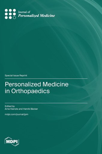 Personalized Medicine İn Orthopaedics Mdpı Ag