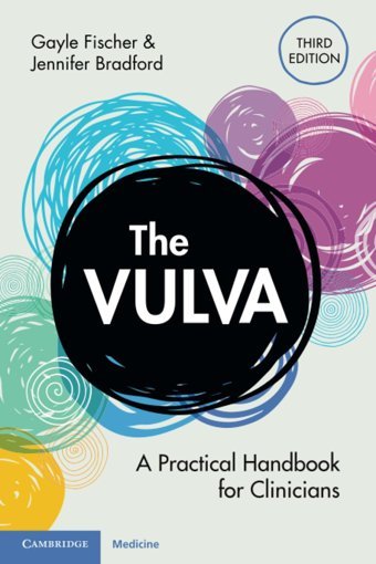 The Vulva: A Practical Handbook For Clinicians Fischer, Gayle Cambridge University Press, Uk