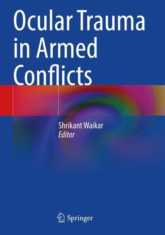 Ocular Trauma İn Armed Conflicts Springer
