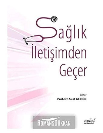 Sağlık İletişimden Geçer Suat Gezgin Nobel Tıp Kitabevleri