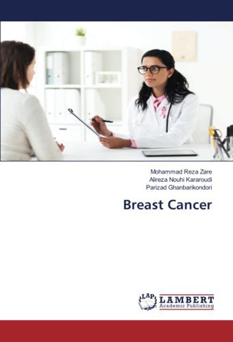 Breast Cancer Zare, Mohammad Reza Lap Lambert Academic Publishing