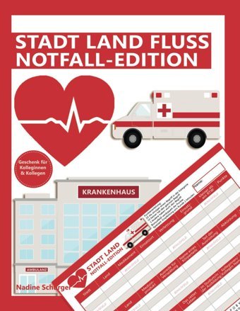 Stadt Land Fluss Notfall-Edition Rettungssanitter Rtw Notfallsanitter Notarzt Geschenk Rettungswagen Mit 36 Blatt Ca Din A4 Format (Seiten Zum Ausschneiden) Schürger, Nadine Independently Publıshed