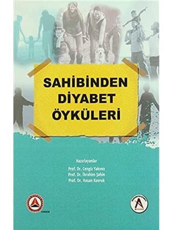Sahibinden Diyabet Öyküleri Cengiz Yakıncı Akademisyen Kitabevi
