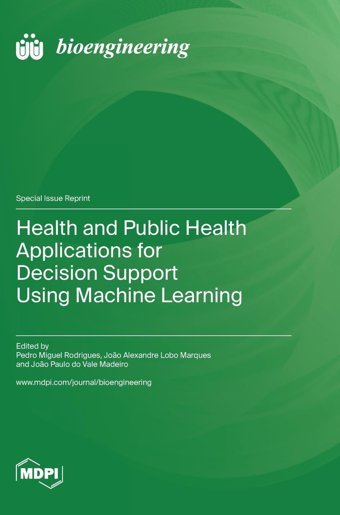 Health And Public Health Applications For Decision Support Using Machine Learning Mdpı Ag