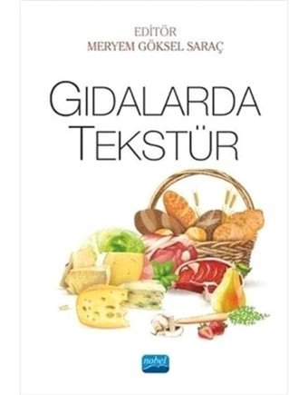 Gıdalarda Tekstür Meryem Göksel Saraç Nobel Akademik Yayıncılık
