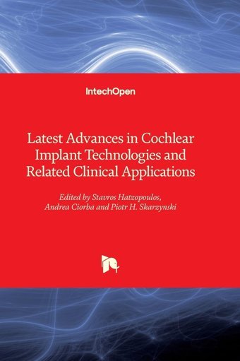 Latest Advances İn Cochlear Implant Technologies And Related Clinical Applications Intechopen