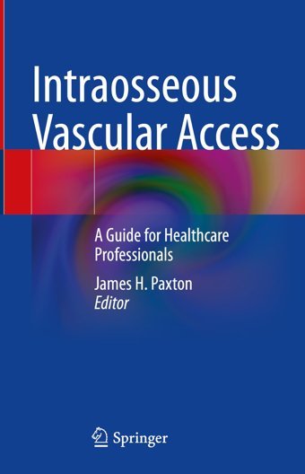 Intraosseous Vascular Access: A Guide For Healthcare Professionals Springer