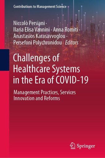Challenges Of Healthcare Systems İn The Era Of Covıd-19: Management Practices, Services Innovation And Reforms (Contributions To Management Science) Springer