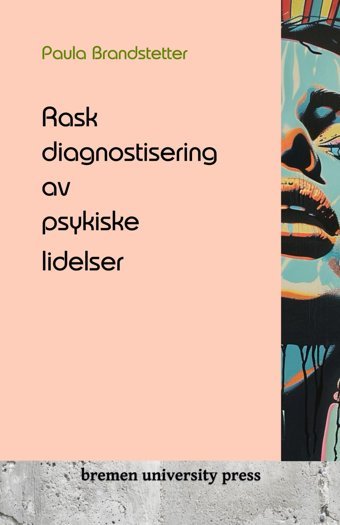 Rask Diagnostisering Av Psykiske Lidelser Brandstetter, Paula Bremen University Press