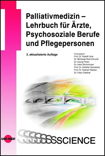 Palliativmedizin Lehrbuch Für Rzte, Psychosoziale Berufe Und Pflegepersonen ( Science) Likar, Rudolf Unı-Med