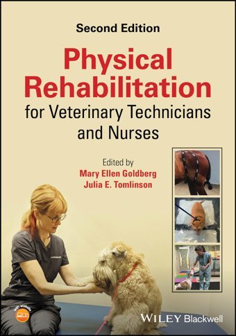 Physical Rehabilitation For Veterinary Technicians And Nurses Wiley-Blackwell
