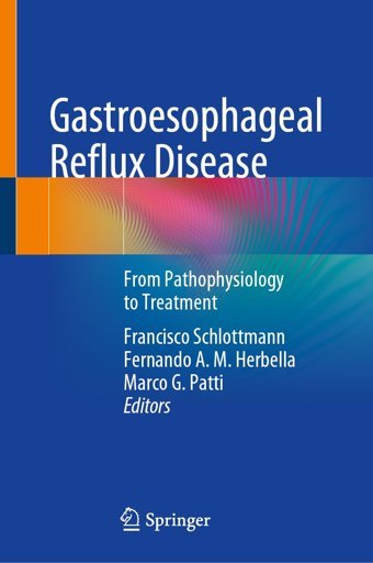 Gastroesophageal Reflux Disease: From Pathophysiology To Treatment Springer