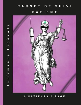 Carnet De Suivi Patient Pour Infırmıere Librale: Suivi Rigoureux Des Patients Poids Taille Ta Sao2 Temperature Fc Glycmie, Grand Format Avec Liste Mdecin Pour Les İnfirmiers, 120P A4 Non Dat Edition, Elixir'S Independently Publıshed