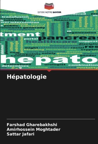 Hpatologie: De Gharebakhshi, Farshad Editions Notre Savoir
