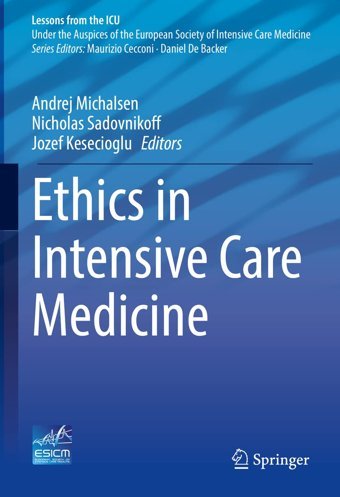 Ethics İn Intensive Care Medicine (Lessons From The Icu) Springer