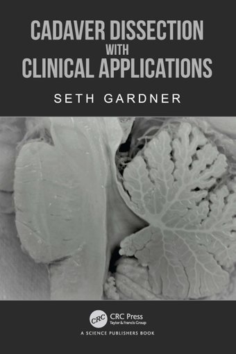Cadaver Dissection With Clinical Applications Gardner, Seth Crc Press Inc