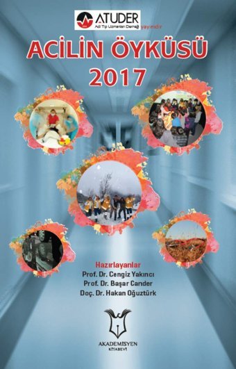 Acilin Öyküsü 2017 Cengiz Yakıncı Akademisyen Kitabevi