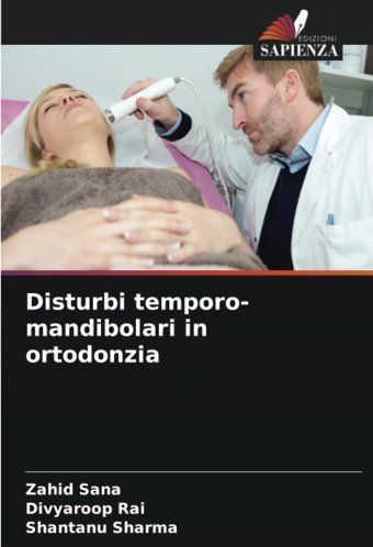 Disturbi Temporo-Mandibolari İn Ortodonzia Sana, Zahid Edizioni Sapienza