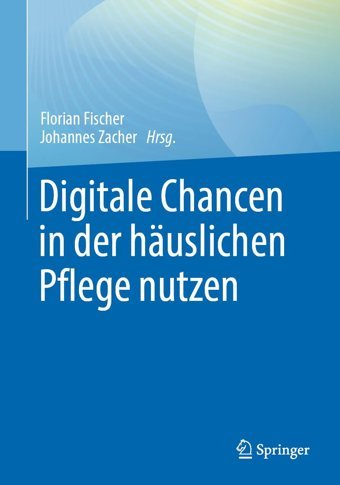 Digitale Chancen İn Der Huslichen Pflege Nutzen Springer