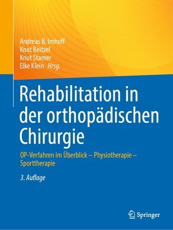 Rehabilitation İn Der Orthopdischen Chirurgie: Op-Verfahren İm Überblick Physiotherapie Sporttherapie Springer