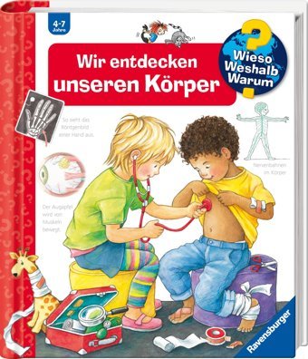 Wieso? Weshalb? Warum? Wir Entdecken Unseren Körper (Band 1) (Wieso? Weshalb? Warum?, 1) Rübel, Doris Ravensburger
