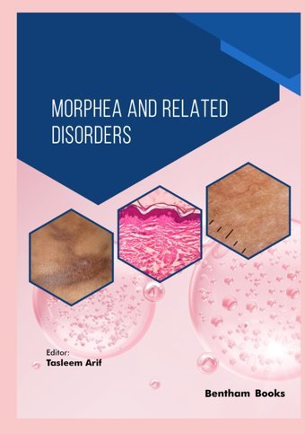 Morphea And Related Disorders Arif, Tasleem Bentham Science Publishers