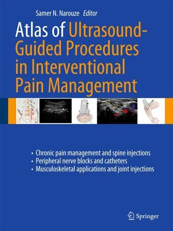Atlas-Of-Ultrasound-Guided-Procedures-İn-İnterventional-Pain-Management Samer-N-Narouze Springer