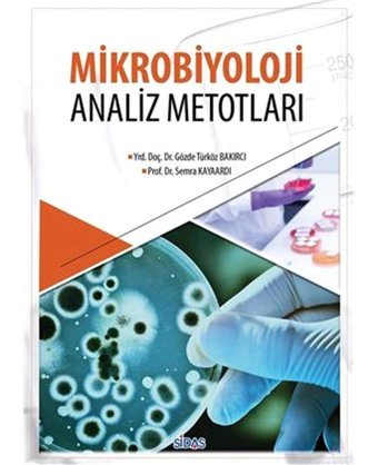 Mikrobiyoloji Analiz Metotları Gözde Türköz Bakırcı Sidas Yayınları