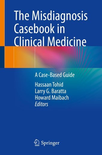 The Misdiagnosis Casebook İn Clinical Medicine: A Case-Based Guide Springer