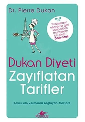 Dukan Diyeti Zayıflatan Tarifler Pierre Dukan Pegasus Yayınları
