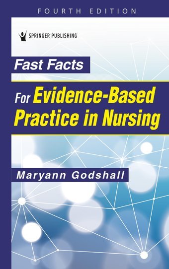 Fast Facts For Evidence-Based Practice İn Nursing Springer Publishing Company