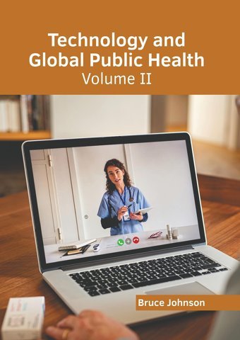 Technology And Global Public Health: Volume Iı American Medical Publishers