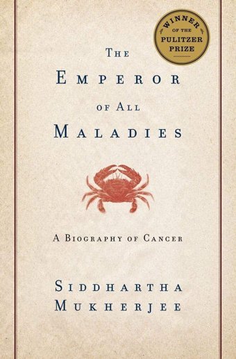 The Emperor Of All Maladies: A Biography Of Cancer Mukherjee, Siddhartha Scribner Book Company