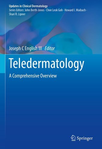 Teledermatology: A Comprehensive Overview (Updates İn Clinical Dermatology) Springer