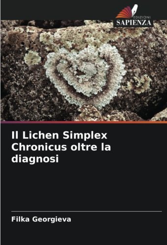 Il Lichen Simplex Chronicus Oltre La Diagnosi: De Georgieva, Filka Edizioni Sapienza