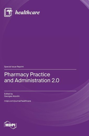 Pharmacy Practice And Administration 2.0 Mdpı Ag