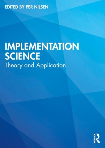 Implementation Science: Theory And Application Routledge
