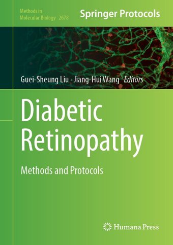 Diabetic Retinopathy: Methods And Protocols: 2678 Springer Verlag