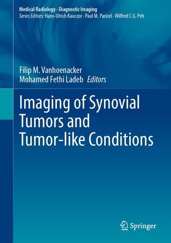 Imaging Of Synovial Tumors And Tumor-Like Conditions (Medical Radiology) Springer