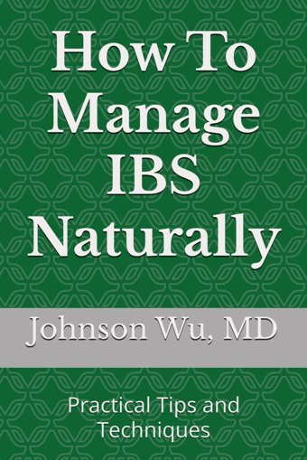 How To Manage Ibs Naturally: Practical Tips And Techniques Wu, Dr. Johnson Loons Press